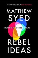 Rebel Ideas 9781473613911 Matthew Syed Consulting Ltd, Verzenden, Zo goed als nieuw, Matthew Syed Consulting Ltd