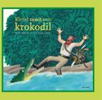 Kietel nooit een krokodil 9789025759131 Bette Westera, Verzenden, Zo goed als nieuw, Bette Westera
