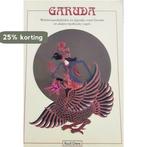 Garuda Wetenswaardigheden Myth Vogels 9789050640947, Verzenden, Gelezen, R.G. Greve