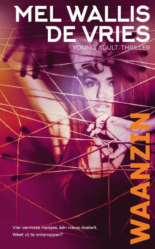 Waanzin 9789048852444 Mel Wallis de Vries, Boeken, Kinderboeken | Jeugd | 13 jaar en ouder, Gelezen, Verzenden
