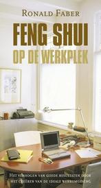 Feng Shui op de werkplek 9789063784164 R. Faber, Boeken, Verzenden, Zo goed als nieuw, R. Faber