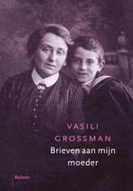Brieven aan mijn moeder 9789460033896 Vasili Grossman, Verzenden, Zo goed als nieuw, Vasili Grossman