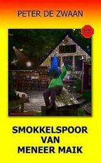 Bob Evers 57: Smokkelspoor van meneer Maik, Ophalen of Verzenden, Nieuw, Peter de Zwaan