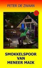 Bob Evers 57: Smokkelspoor van meneer Maik, Boeken, Nieuw, Ophalen of Verzenden, Peter de Zwaan