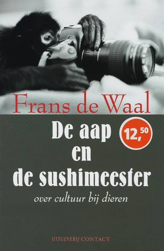Aap en sushimeester 9789025425593 Frans de Waal, Boeken, Wetenschap, Gelezen, Verzenden