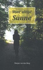 9789082461206 Sanne 13 -   Voor altijd Sanne | Tweedehands, Boeken, Verzenden, Zo goed als nieuw, Marjan van den Berg