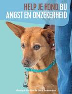 Help je hond bij angst 9789493160002 Erica Bokelmann, Boeken, Gelezen, Erica Bokelmann, Monique Bladder, Verzenden