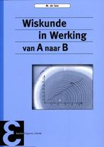 Wiskunde in werking / Epsilon uitgaven / 70 9789050411271, Verzenden, Gelezen, M. de Gee