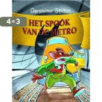 Het spook van de Metro / Geronimo Stilton / 17 9789054613985, Boeken, Verzenden, Zo goed als nieuw, Geronimo Stilton