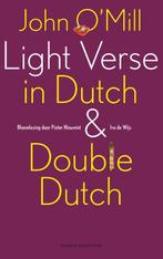 Light verse in Dutch and Double Dutch 9789038895369, Boeken, Verzenden, Zo goed als nieuw, John O'Mill