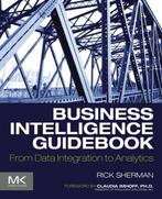 9780124114616 Business Intelligence Guidebook, Boeken, Verzenden, Nieuw, Rick Sherman