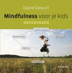 Mindfulness voor je kids. Oefeningen 9789020997873, Verzenden, Zo goed als nieuw, David Dewulf