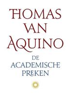De academische preken 9789079578801 Thomas van Aquino, Verzenden, Zo goed als nieuw, Thomas van Aquino