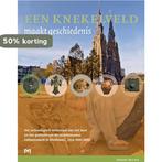 Een knekelveld maakt geschiedenis. Het archeologisch, Verzenden, Zo goed als nieuw