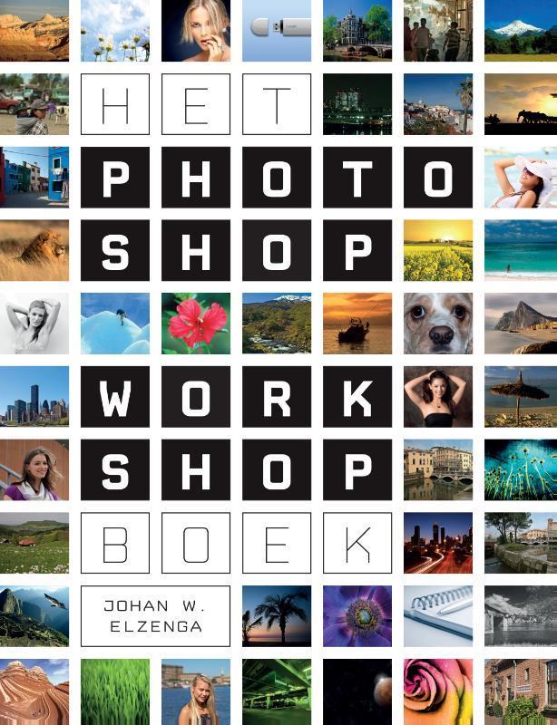 Het photoshop workshop boek 9789043023269 J.W. Elzenga, Boeken, Informatica en Computer, Gelezen, Verzenden