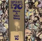 cd - Various - Super Hits Of The 70s - Have A Nice Day,..., Verzenden, Zo goed als nieuw