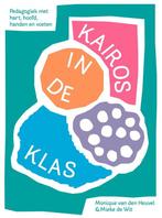 9789090367804 Kairos in de klas Monique van den Heuvel, Boeken, Verzenden, Nieuw, Monique van den Heuvel