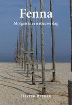 Fenna 9789463282062 Hester Reeder, Boeken, Verzenden, Gelezen, Hester Reeder