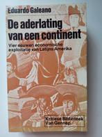 De aderlating van een continent 9789060122495 Galeano, Verzenden, Gelezen, Galeano