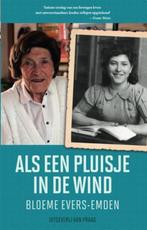 Als een pluisje in de wind 9789049026103 Bloeme Evers-Emden, Boeken, Verzenden, Gelezen, Bloeme Evers-Emden