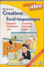 Creatieve Excel-toepassingen / Computeridee 9789059401761, Verzenden, Zo goed als nieuw, W. de Groot