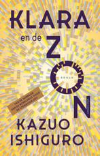 Klara en de zon 9789025470029 Kazuo Ishiguro, Verzenden, Gelezen, Kazuo Ishiguro
