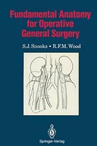 Fundamental Anatomy for Operative General Surgery. Snooks,, Boeken, Overige Boeken, Zo goed als nieuw, Verzenden