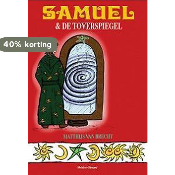 Samuel en de toverspiegel 9789491962042 Matthijs van Brecht, Boeken, Gezondheid, Dieet en Voeding, Zo goed als nieuw, Verzenden