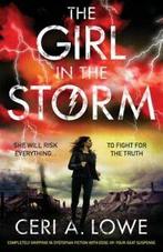 The Girl in the Storm: Completely Gripping YA Dystopian, Boeken, Gelezen, Ceri a Lowe, Verzenden