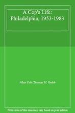 A Cops Life: Philadelphia, 1953-1983. Grubb, M.   ., Verzenden, Zo goed als nieuw, Grubb, Thomas M.