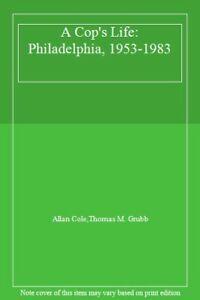 A Cops Life: Philadelphia, 1953-1983. Grubb, M.   ., Boeken, Biografieën, Zo goed als nieuw, Verzenden