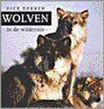 Wolven in de wildernis 9789062244027 D. Dekker, Verzenden, Gelezen, D. Dekker
