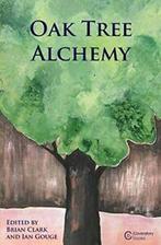 Oak Tree Alchemy by Brian Clark (Paperback), Gelezen, Verzenden