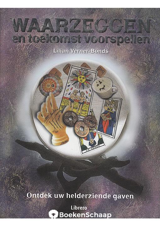Waarzeggen en toekomst voorspellen Lilian Verner-Bonds, Boeken, Esoterie en Spiritualiteit, Gelezen, Verzenden