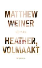 Heather, volmaakt (9789023472391, Matthew Weiner), Verzenden, Nieuw