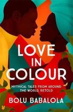 Love in Colour 9781472268860 Bolu Babalola, Verzenden, Gelezen, Bolu Babalola