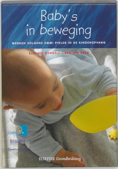 Babys in beweging 9789035227415 S. Borbely-van der Spek, Boeken, Studieboeken en Cursussen, Zo goed als nieuw, Verzenden