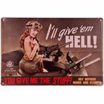 Metalen plaatje - Ill give em hell NIEUW, Huis en Inrichting, Ophalen of Verzenden, Nieuw