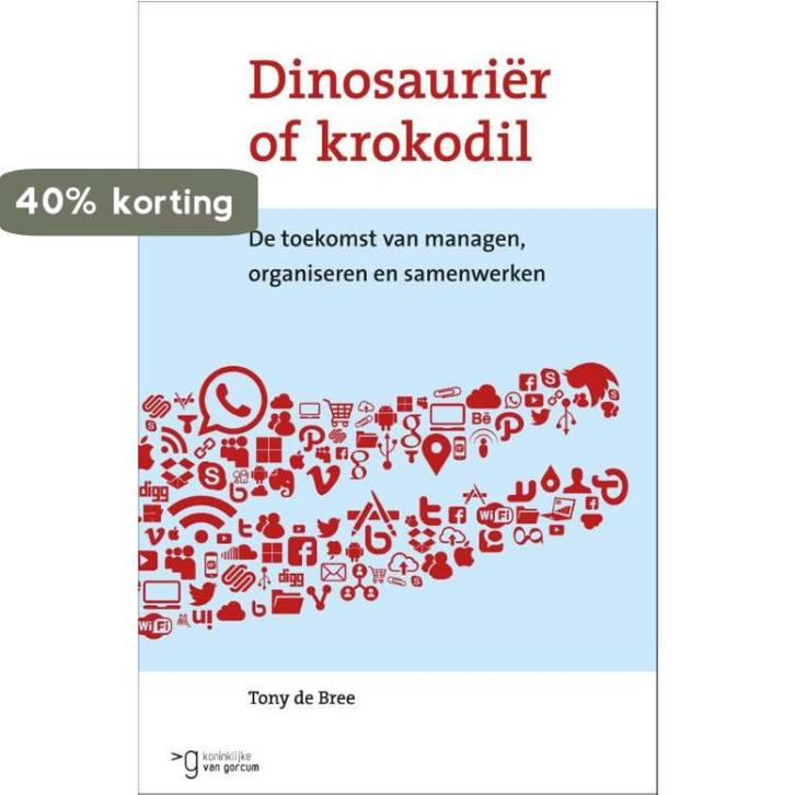 Dinosauriër of krokodil 9789023252290 Tony de Bree, Boeken, Economie, Management en Marketing, Gelezen, Verzenden