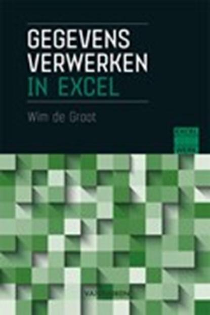 Gegevens verwerken in Excel | 9789463561679 | Wim de Groot, Boeken, Wetenschap, Zo goed als nieuw