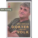 Dokter van het volk 9789064454974 K. Merkx, Verzenden, Gelezen, K. Merkx