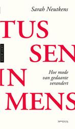 Tusseninmens 9789044652475 Sarah Neutkens, Verzenden, Zo goed als nieuw, Sarah Neutkens