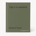 Op z n russisch 9789022954737 Edward Topol, Verzenden, Gelezen, Edward Topol