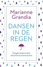 Dansen in de regen 9789029726528 Marianne Grandia, Boeken, Verzenden, Gelezen, Marianne Grandia
