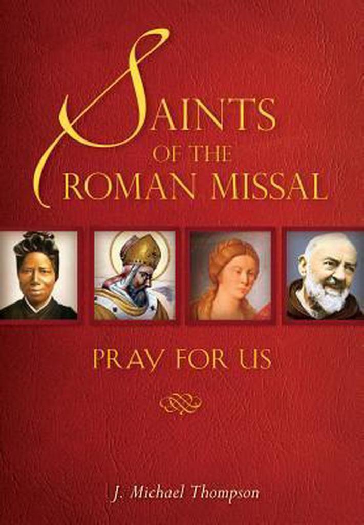 Saints of the Roman Missal 9780764821035 J.Michael Thompson, Boeken, Taal | Engels, Zo goed als nieuw, Verzenden