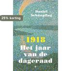 1918 9789023449492 Daniel Schönpflug, Verzenden, Gelezen, Daniel Schönpflug