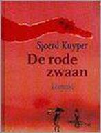 Rode Zwaan 9789025840129 Sjoerd Kuyper, Boeken, Kinderboeken | Jeugd | 13 jaar en ouder, Gelezen, Sjoerd Kuyper, Verzenden