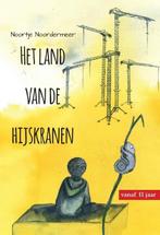 Het land van de hijskranen 9789464499414 Noortje Noordermeer, Boeken, Verzenden, Gelezen, Noortje Noordermeer