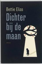 Dichter bij de maan 9789022323632 Bettie Elias, Verzenden, Gelezen, Bettie Elias
