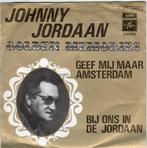 Johnny Jordaan - Geef mij maar Amsterdam + Bij ons in de..., Cd's en Dvd's, Nieuw in verpakking
